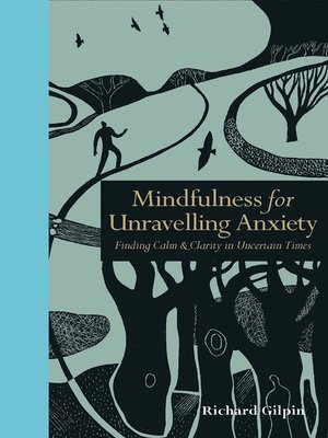 cover image of Mindfulness for Unravelling Anxiety